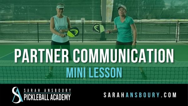 Communicating with your Pickleball partner mini-lesson with Sarah Ansboury