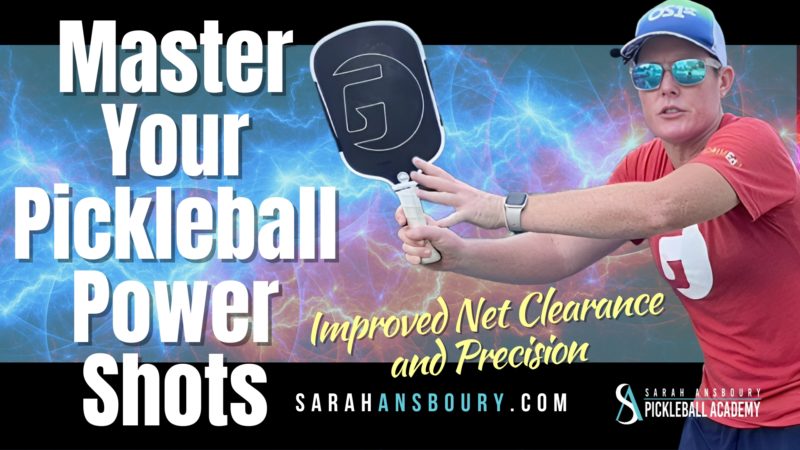 Master Your Pickleball Power Shots