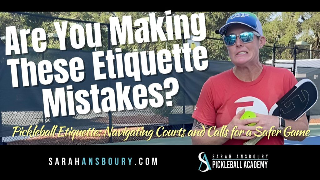 Are You Making These Pickleball Etiquette Mistakes?