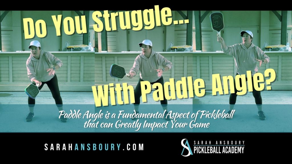 Do You Struggle With Paddle Angle?