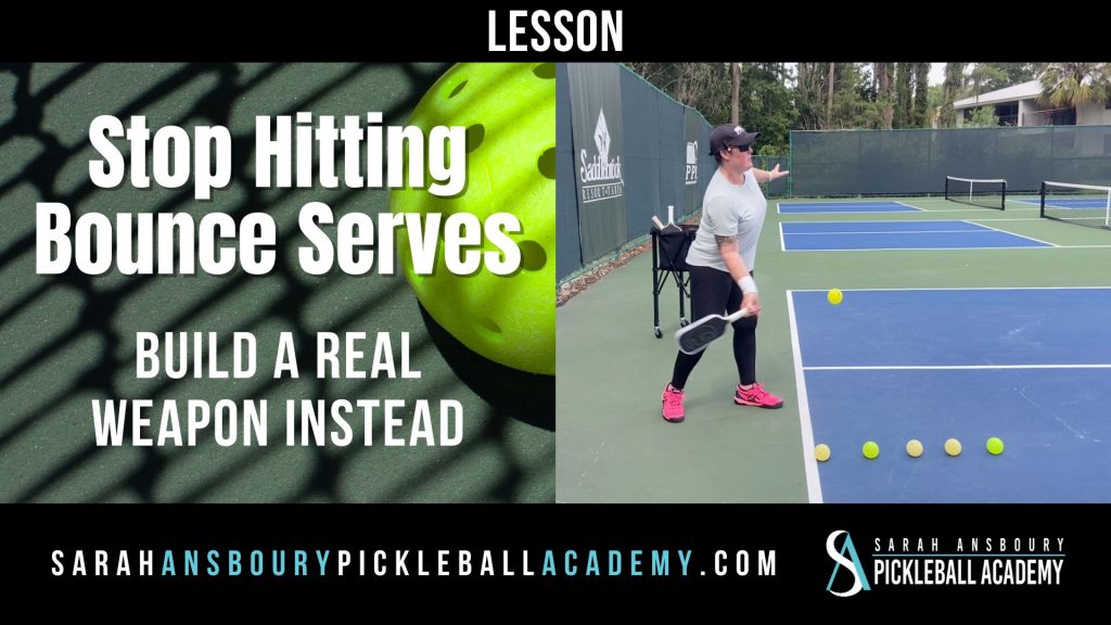 Stop Hitting Pickleball Bounce Serves - Lesson