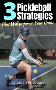 3 Pickleball Strategies eBook by Sarah Ansboury Cover